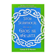 Stór Seanfhocal atá lán le Gaois na nGlúnta