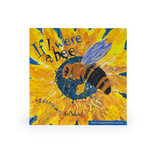 If I Were A Bee ...