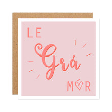 Le Grá Mór (Copy)