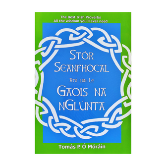 Stór Seanfhocal atá lán le Gaois na nGlúnta